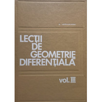 Lectii de geometrie diferentiala, vol. III