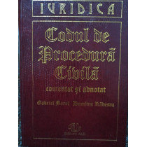 Codul de procedura civila comentat si adnotat