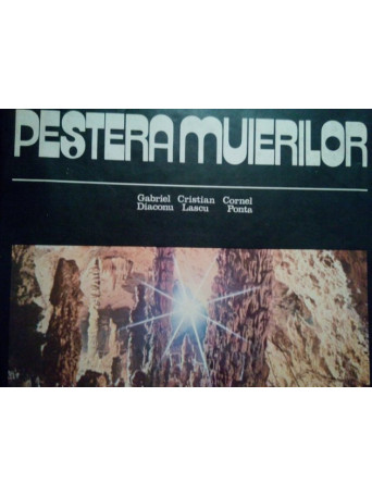 Gabriel Cristian Cornel - Pestera Muierilor - 1980 - Cartonata
