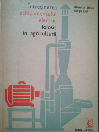 Intretinerea echipamentului electric folosit in agricultura