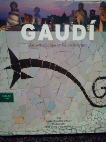 Juan-Eduardo Cirlot - Gaudi - An introduction to his architecture - 2001 - Brosata
