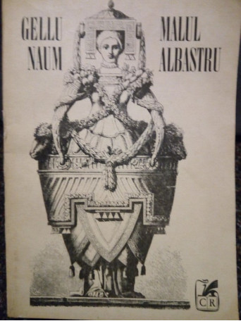 Gellu Naum - Malul albastru - 1990 - Brosata