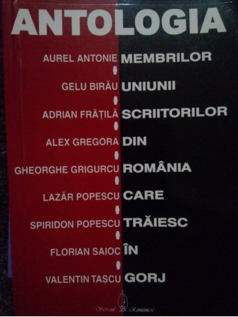 Antologia membrilor uniunii scriitorilor din Romania care traiesc in Gorj