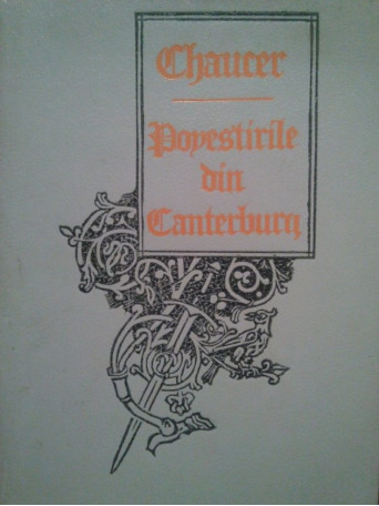 Geoffrey Chaucer - Povestirile din Canterbury - 1993 - Cartonata