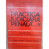 Practica judiciara penala, vol. IV