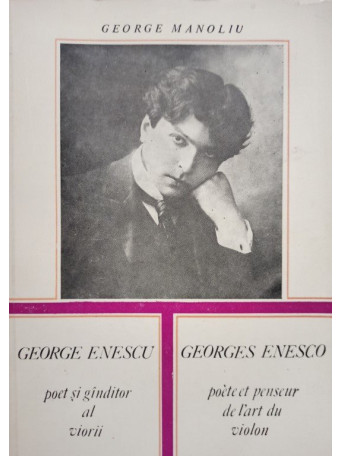 George Enescu - Poet si ganditor al viorii