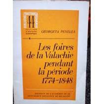 Les foires de la Valachie pendant la periode 1774 - 1848 (semnata)