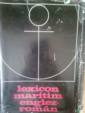 Gh. Bibicescu - Lexicon maritim englez-roman - 1971 - Cartonata