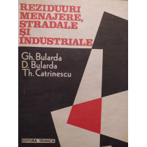 Reziduuri menajere, stradale si industriale