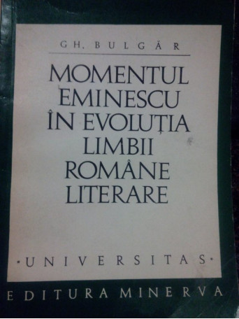 Momentul Eminescu in evolutia limbii romane literare