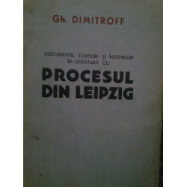 Documente, scrisori si insemnari in legatura cu procesul din Leipzig