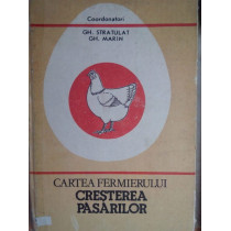 Cartea fermierului. Cresterea pasarilor