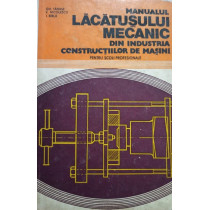 Manualul lacatusului mecanic din industria constructiilor de masini