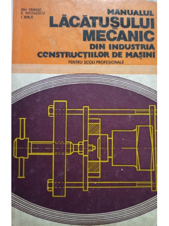 Manualul lacatusului mecanic din industria constructiilor de masini