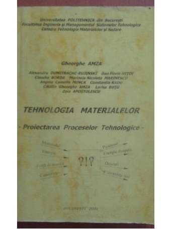 Tenologia materialelor. Proiectarea proceselor tehnologice