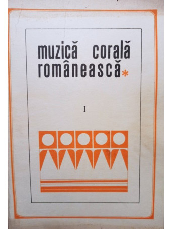 Muzica corala romaneasca, vol. 1