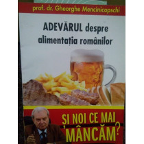 Adevarul despre alimentatia romanilor