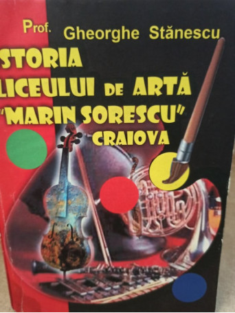 Istoria liceului de arta Marin Sorescu Craiova