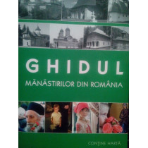 Ghidul Manastirilor din Romania