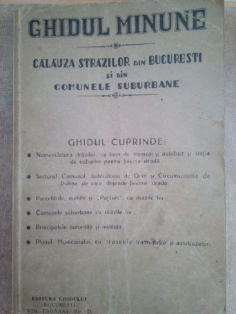 Ghidul minune. Calauza strazilor din Bucuresti si din comunele suburbane