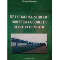 De la Dachau si Erfurt director la corectie si ofiter de militie