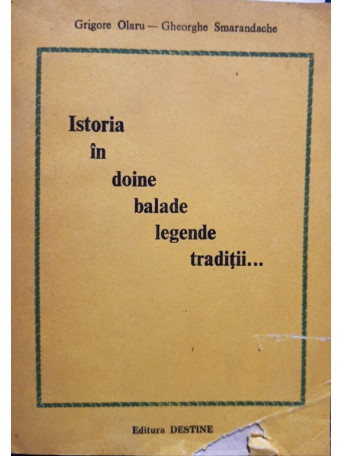 Istoria in doine, balade, legende, traditii...