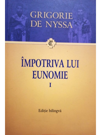 Impotriva lui Eunomie, vol. I