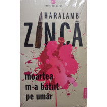 Moartea ma batut pe umar