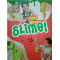 Hello slime!