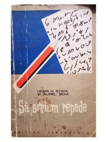 Henri H. Stahl - Sa scriem repede - 1960 - Brosata