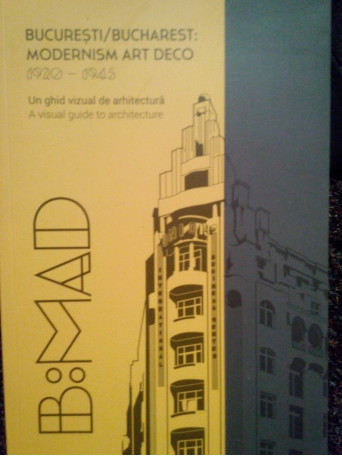 Bucuresti / Bucharest: modernism art deco 1920