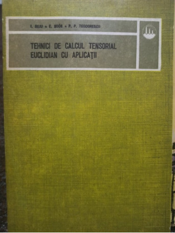 Tehnici de calcul tensorial euclidian cu aplicatii