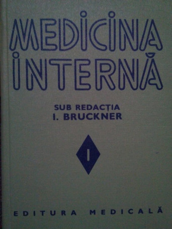 I. Bruckner - Medicina interna, vol. 1 - 1979 - Cartonata
