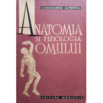 Anatomia si fiziologia omului