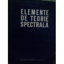 Elemente de teorie spectrala