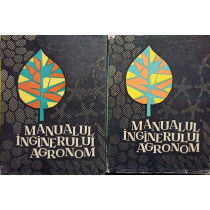 Manualul inginerului agronom, 2 vol.