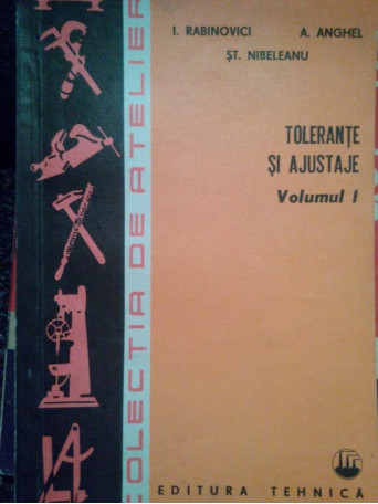 Tolerante si ajustaje, vol. I