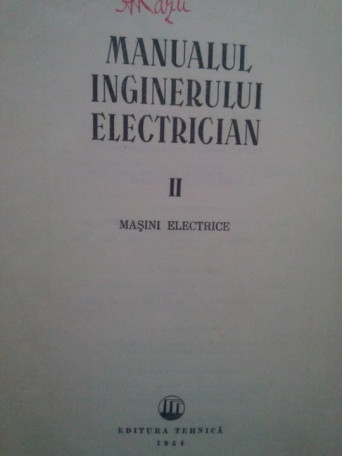 Manualul inginerului electrician vol. II - masini electrice