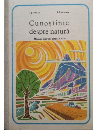 Cunostinte despre natura - Manual pentru clasa a IIIa
