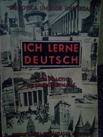 Ich lerne Deutsch. Curs practic de limba germana