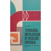 Tehnologia instalatiilor de incalzire centrala