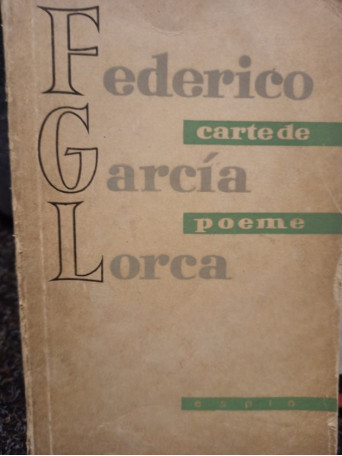 Federico Garcia Lorca - Carte de poeme - 1958 - Brosata