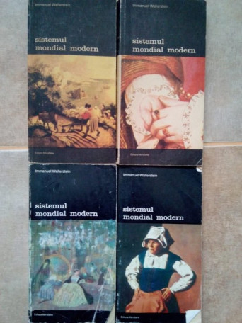 Immanuel Wallerstein - Sistemul mondial modern, 4 vol. - 1992 - 1993 - Brosata