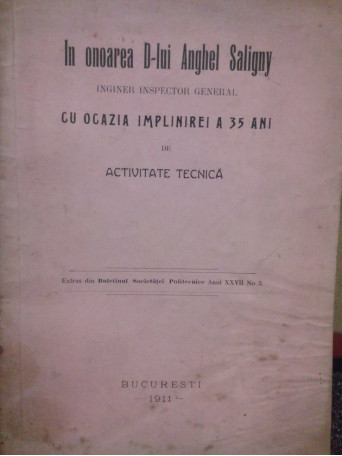 lui Anghel Saligny cu ocazia implinirei a 35 ani de activitate tehnica