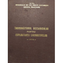 Indrumatorul mecanicului pentru exploatarea locomotivelor