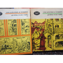 Intre antichitate si renastere - Gandirea evului mediu, 2 vol.