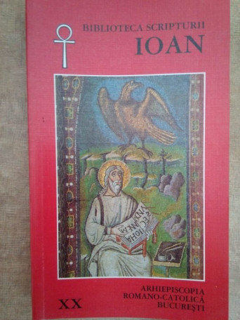 Ioan - Evanghelia dupa Ioan - 2002 - Brosata
