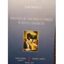 Naravuri si obiceiuri domnesti in epoca fanariota