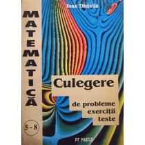 Culegere de probleme de matematica clasele 5-8