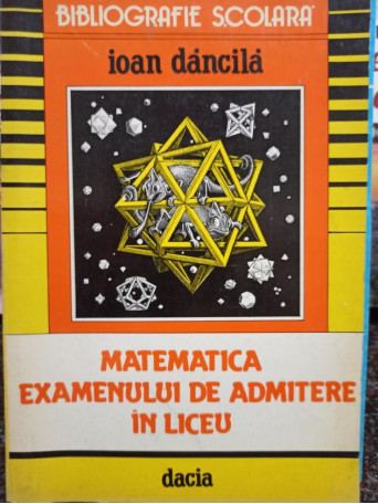 Matematica examenului de admitere in liceu